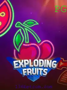 ExplodingFruits: Transformando Apostas em Diversão com 136 Bet